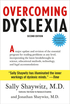 Overcoming Dyslexia: Second Edition, Completely Revised and Updated by Shaywitz, Sally