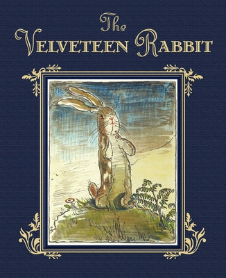 The Velveteen Rabbit or How Toys Become Real by Williams, Margery