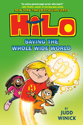 Hilo: Saving the Whole Wide World by Winick, Judd
