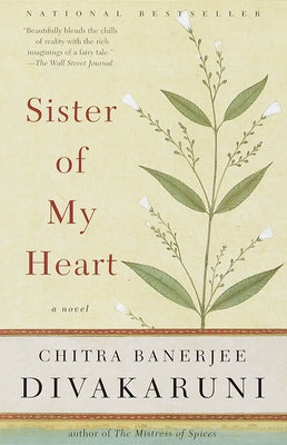 Sister of My Heart by Divakaruni, Chitra Banerjee