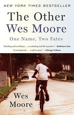 The Other Wes Moore: One Name, Two Fates by Moore, Wes