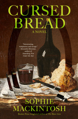 Cursed Bread by Mackintosh, Sophie