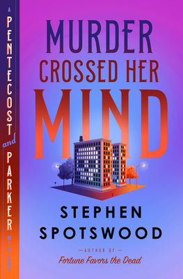 Murder Crossed Her Mind: A Pentecost and Parker Mystery by Spotswood, Stephen