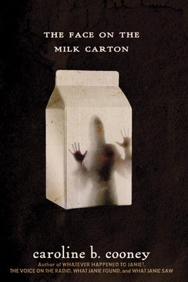 The Face on the Milk Carton by Cooney, Caroline B.