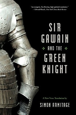 Sir Gawain and the Green Knight by Armitage, Simon