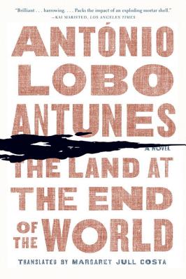 Land at the End of the World by Lobo Antunes, António