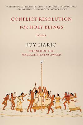 Conflict Resolution for Holy Beings: Poems by Harjo, Joy