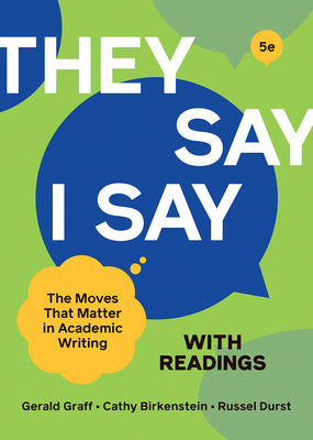 They Say / I Say with Readings by Graff, Gerald