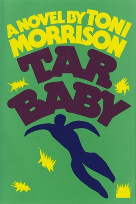 Tar Baby by Morrison, Toni