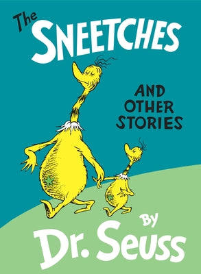 The Sneetches: And Other Stories by Dr Seuss