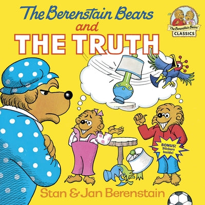 The Berenstain Bears and the Truth by Berenstain, Stan