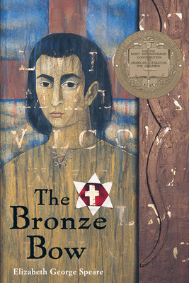 The Bronze Bow by Speare, Elizabeth George
