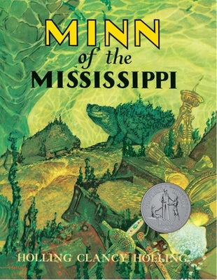 Minn of the Mississippi by Holling, Holling C.