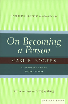 On Becoming a Person: A Therapist's View of Psychotherapy by Rogers, Carl