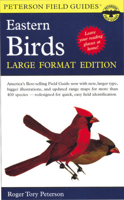A Peterson Field Guide to the Birds of Eastern and Central North America: Large Format Edition by Peterson, Roger Tory