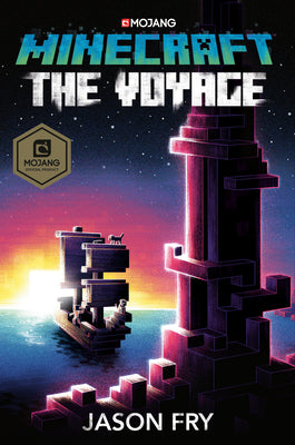 Minecraft: The Voyage: An Official Minecraft Novel by Fry, Jason