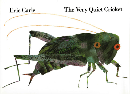 The Very Quiet Cricket by Carle, Eric