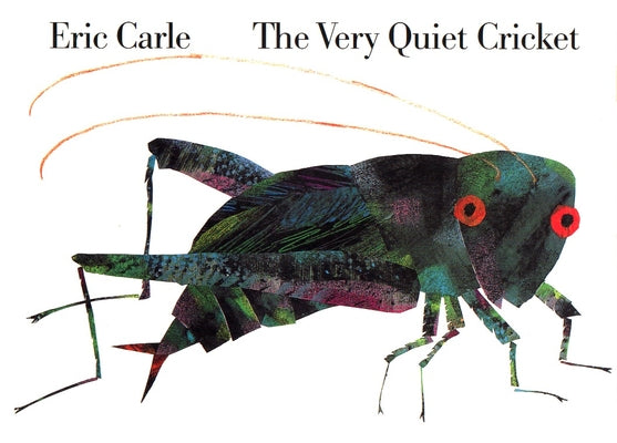 The Very Quiet Cricket Board Book by Carle, Eric
