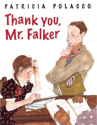 Thank You, Mr. Falker by Polacco, Patricia