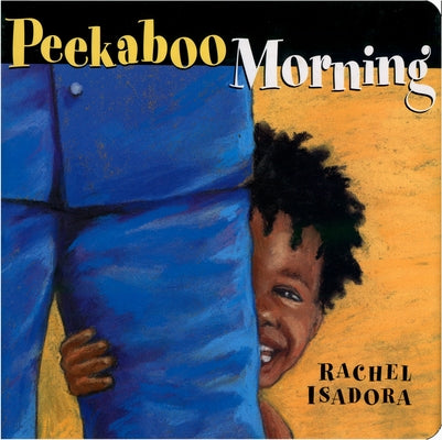 Peekaboo Morning by Isadora, Rachel