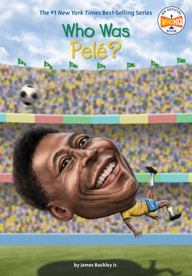 Who Is Pelé? by Buckley, James