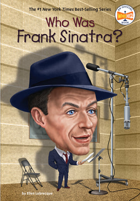 Who Was Frank Sinatra? by Labrecque, Ellen