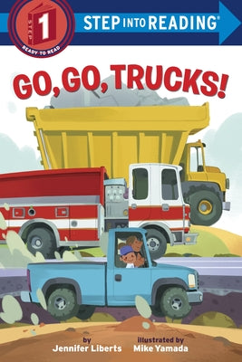 Go, Go, Trucks! by Liberts, Jennifer