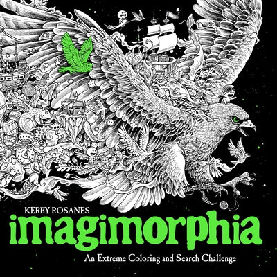 Imagimorphia: An Extreme Coloring and Search Challenge by Rosanes, Kerby