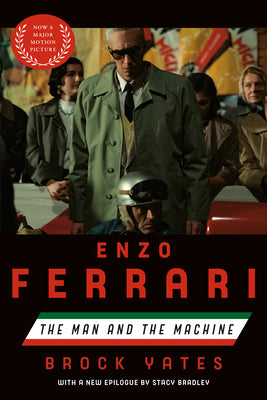 Enzo Ferrari (Movie Tie-In Edition): The Man and the Machine by Yates, Brock