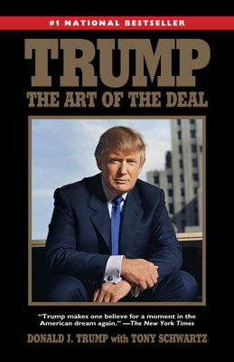 Trump: The Art of the Deal by Trump, Donald J.