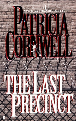 The Last Precinct by Cornwell, Patricia