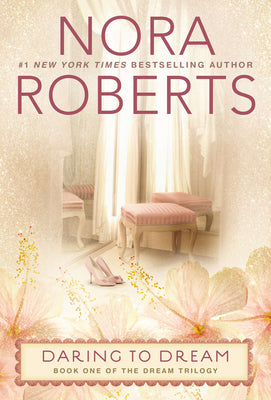 Daring to Dream by Roberts, Nora