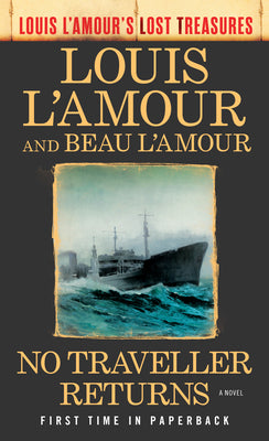 No Traveller Returns (Louis l'Amour's Lost Treasures) by L'Amour, Louis