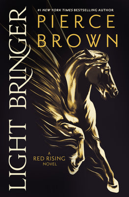Light Bringer: A Red Rising Novel by Brown, Pierce