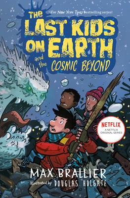 The Last Kids on Earth and the Cosmic Beyond by Brallier, Max