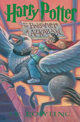 Harry Potter and the Prisoner of Azkaban by Rowling, J. K.