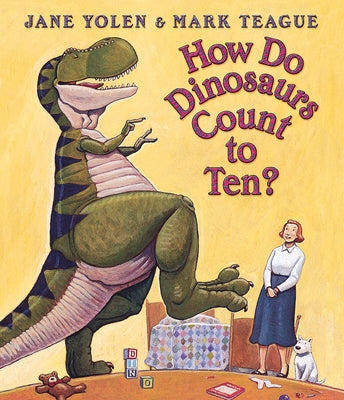 How Do Dinosaurs Count to Ten? by Yolen, Jane