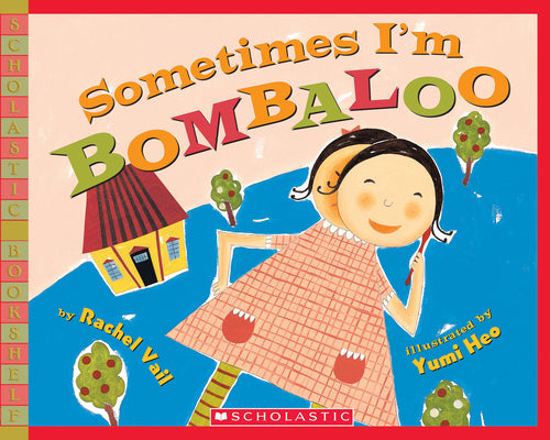 Sometimes I'm Bombaloo by Vail, Rachel