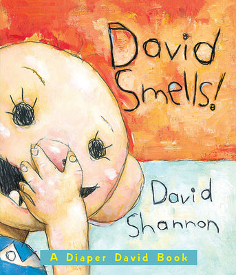 David Smells! a Diaper David Book by Shannon, David