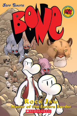 Rock Jaw: A Graphic Novel (Bone #5): Master of the Eastern Bordervolume 5 by Smith, Jeff