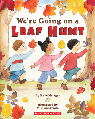 We're Going on a Leaf Hunt by Metzger, Steve
