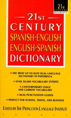 21st Century Spanish-English/English-Spanish Dictionary by Princeton Language Institute