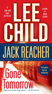 Gone Tomorrow: A Jack Reacher Novel by Child, Lee