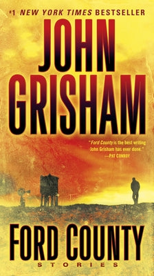 Ford County: Stories by Grisham, John