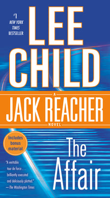 The Affair: A Jack Reacher Novel by Child, Lee