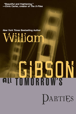 All Tomorrow's Parties by Gibson, William