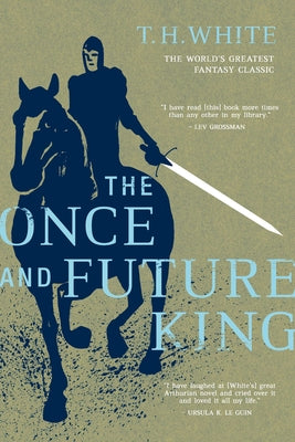 The Once and Future King by White, T. H.