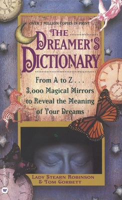 Dreamer's Dictionary by Robinson, Stearn