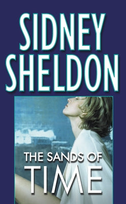 The Sands of Time by Sheldon, Sidney