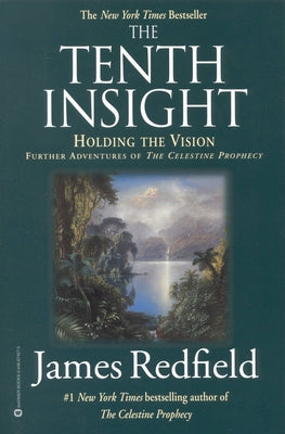 The Tenth Insight: Holding the Vision by Redfield, James